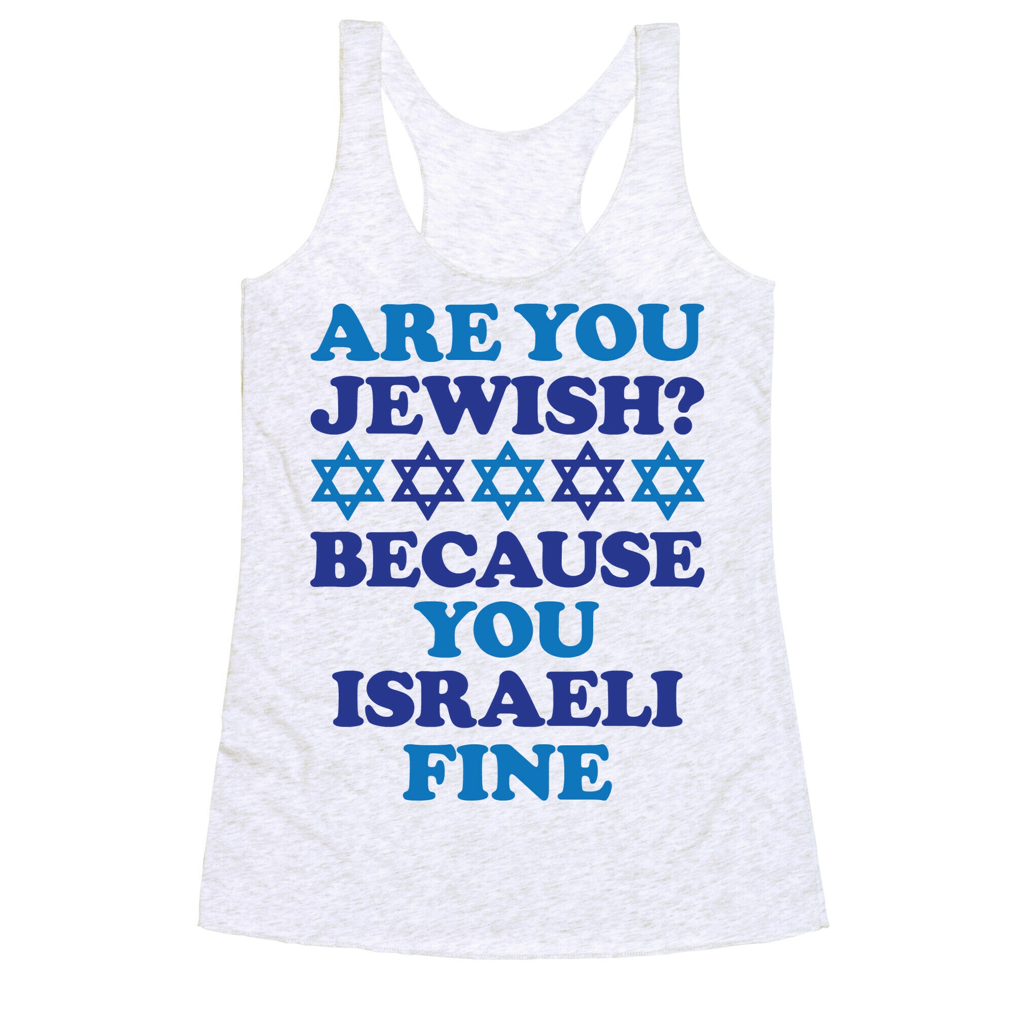 You Israeli Fine Racerback Tank